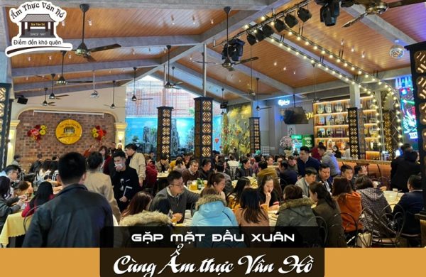 Địa chỉ gặp mặt đầu xuân lý tưởng gọi tên Ẩm thực Vân Hồ