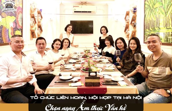 Địa chỉ tổ chức liên hoan gặp mặt được nhiều người lựa chọn tại Hà Nội