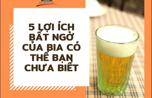 Những lợi ích của bia tươi mà có thể bạn không biết