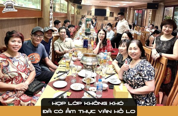 Những lý do nên tổ chức liên hoan câu lạc bộ tại Ẩm thực Vân Hồ
