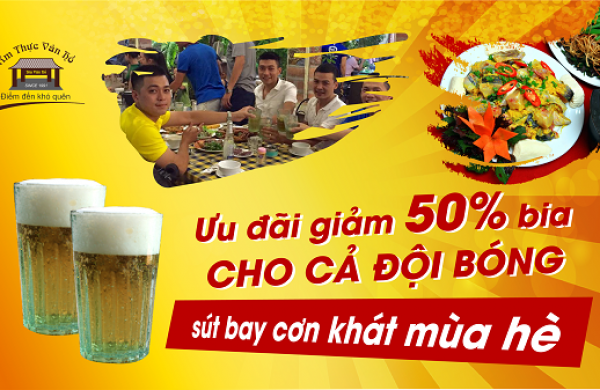 Ưu đãi 50% bia cho cả đội bóng – sút bay cơn khát mùa hè